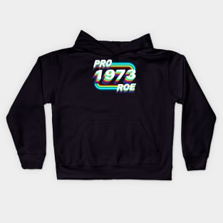 Pro Roe 1973 Kids Hoodie